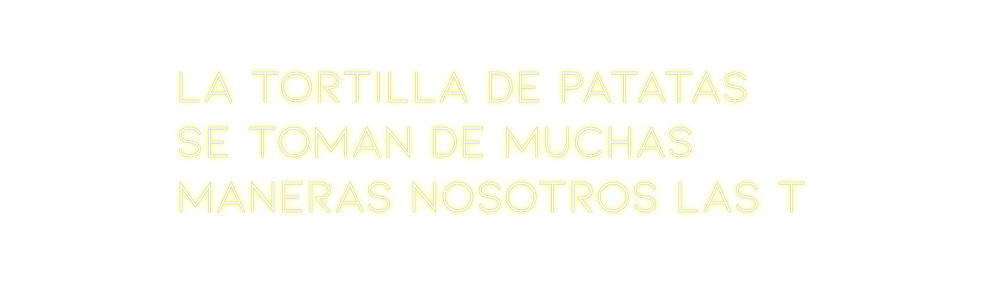 Neon personalizado: La tortilla d...
