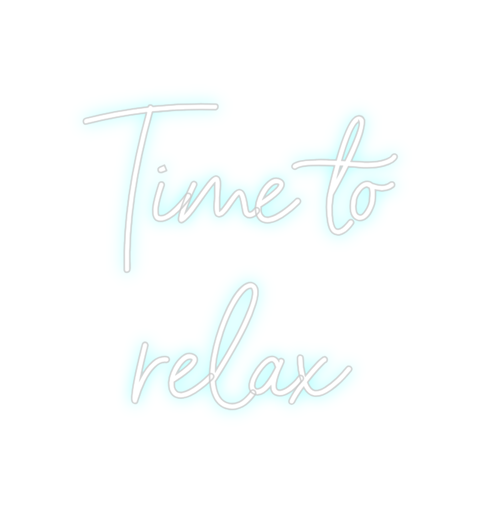 Neon personalizado: Time to
relax
