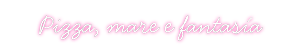 Neon personalizado: Pizza, mare e...