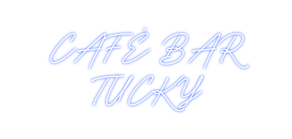 Neon personalizado: CAFÉ BAR
TUCKY