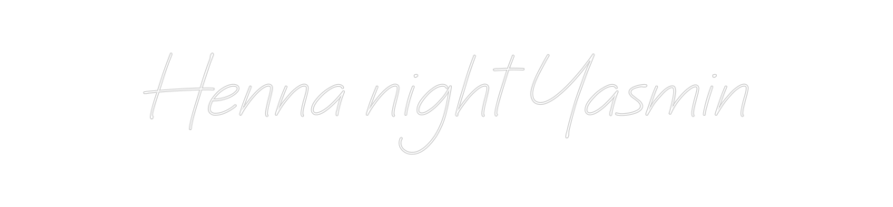 Neon personalizado: Henna night Y...