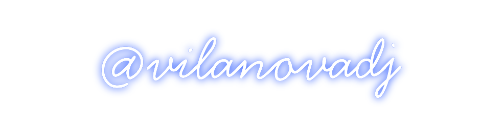 Neon personalizado: @vilanovadj