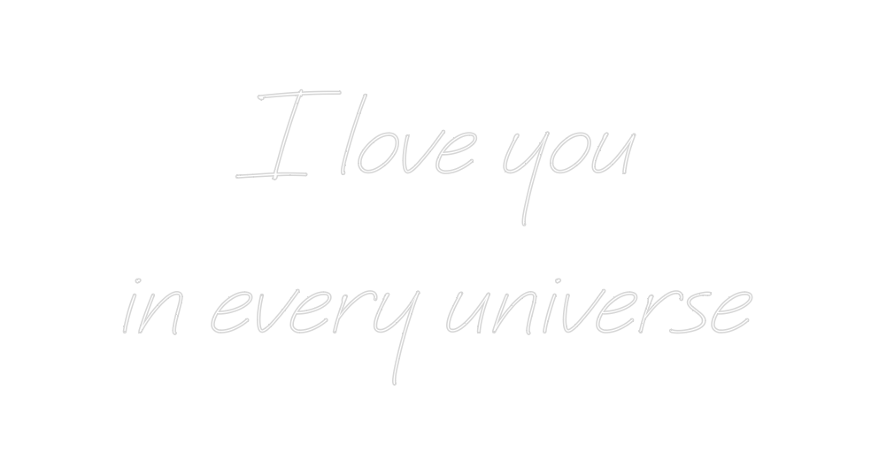 Neon personalizado: I love you
i...