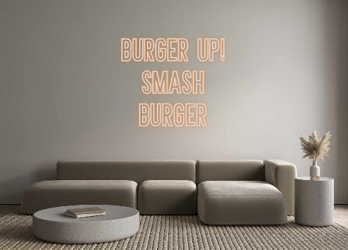 Neon personalizado: BURGER UP!
Sm...