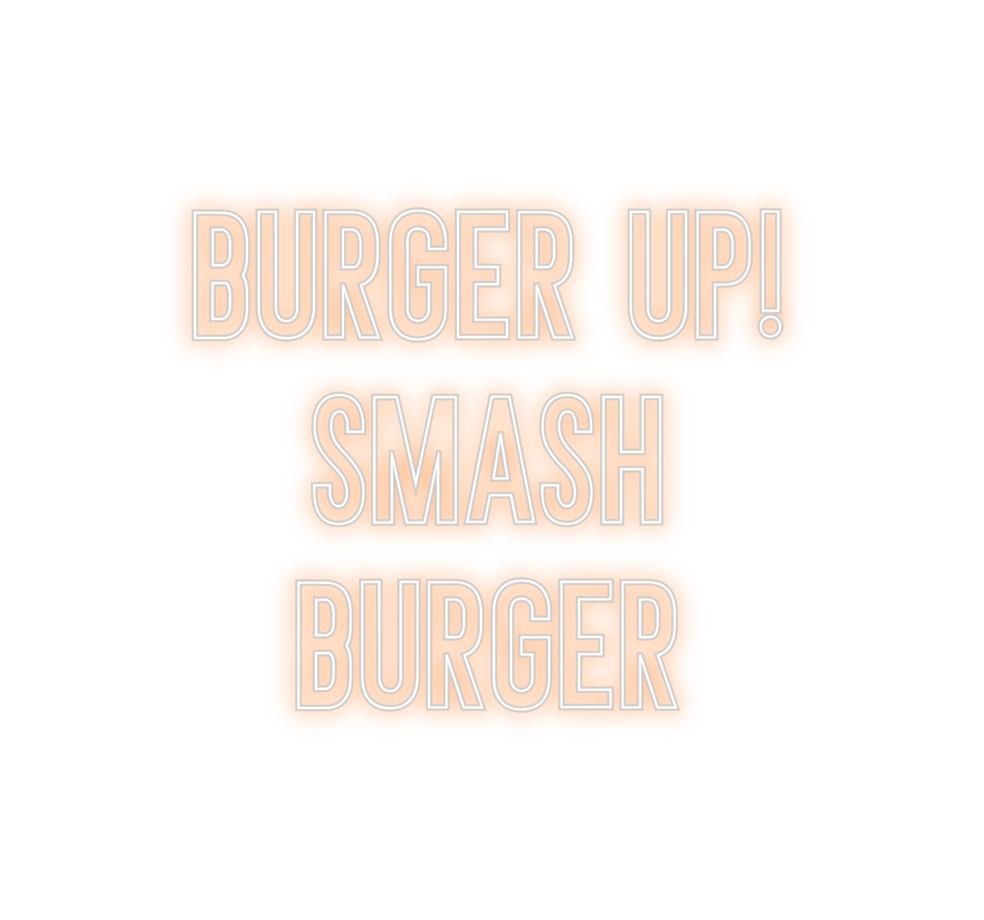 Neon personalizado: BURGER UP!
Sm...