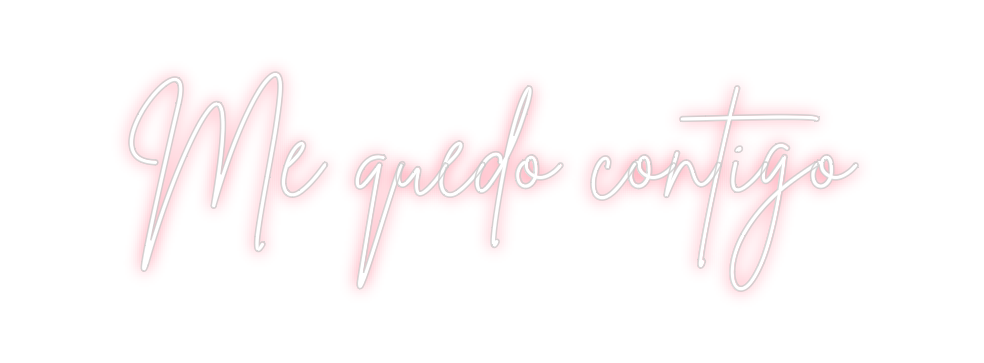 Neon personalizado: Me quedo cont...