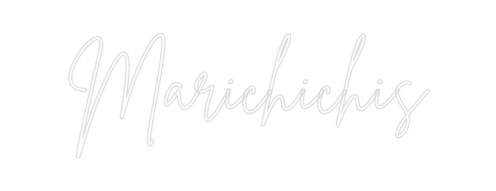 Neon personalizado: Marichichis