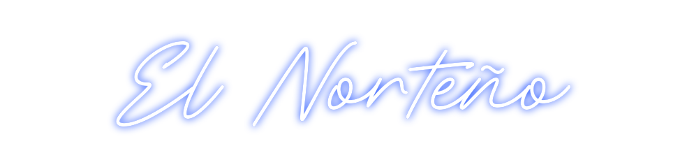 Neon personalizado: El Norteño