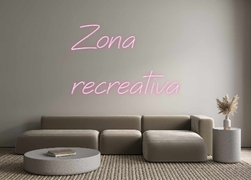Neon personalizado: Zona
recreati...