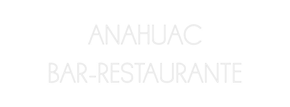 Neon personalizado: ANAHUAC
BAR-...