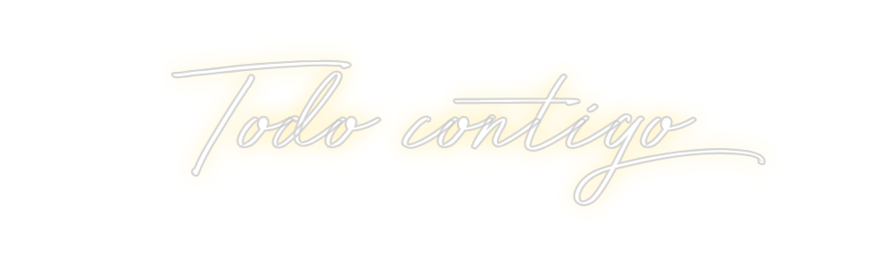 Neon personalizado: Todo contigo
