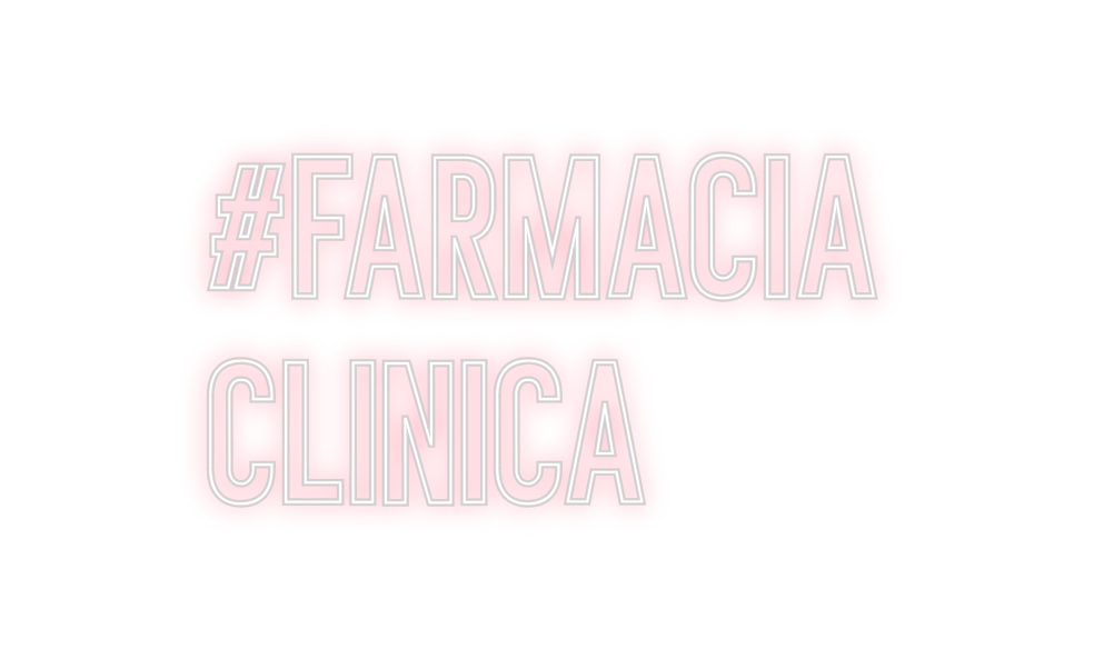 Neon personalizado: #FARMACIA
CLI...
