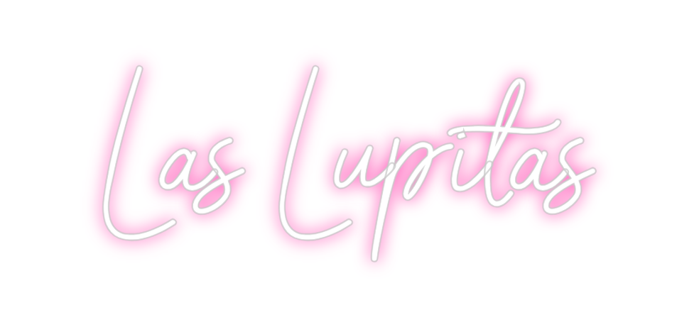 Neon personalizado: Las Lupitas