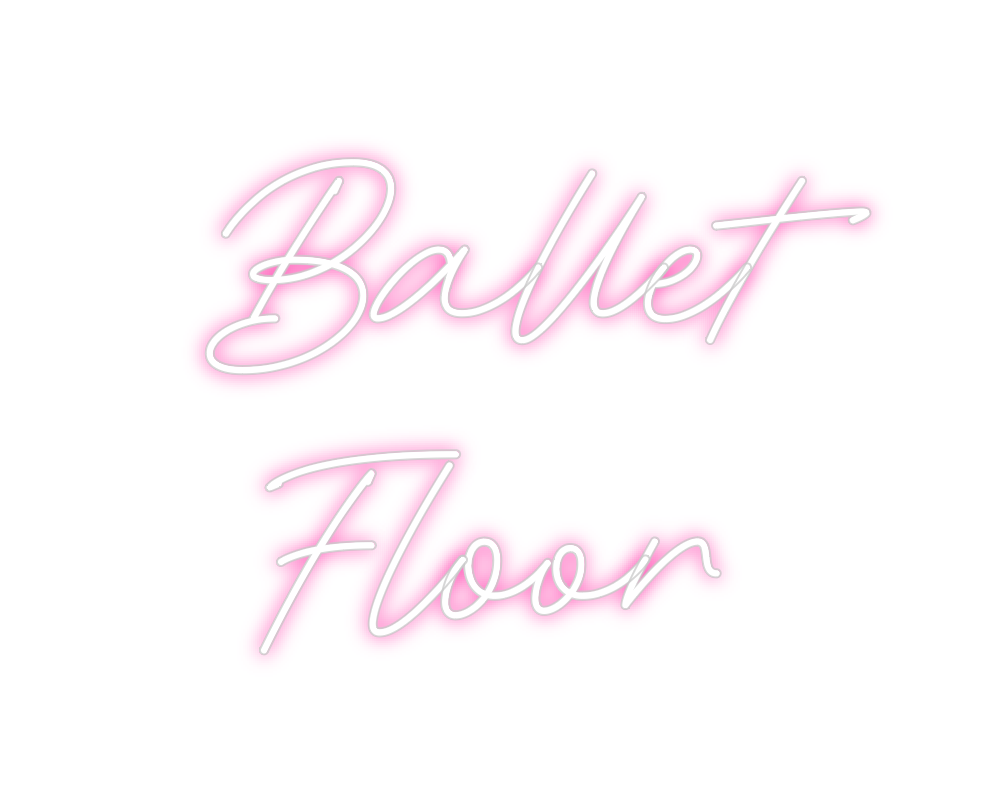 Neon personalizado: Ballet
Floor