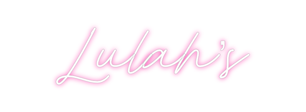 Neon personalizado: Lulah’s