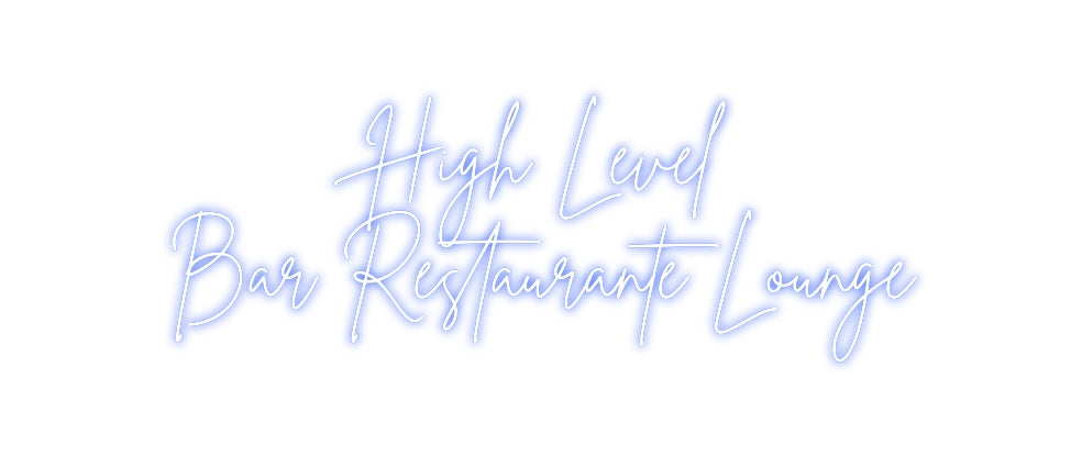 Neon personalizado: High Level
...