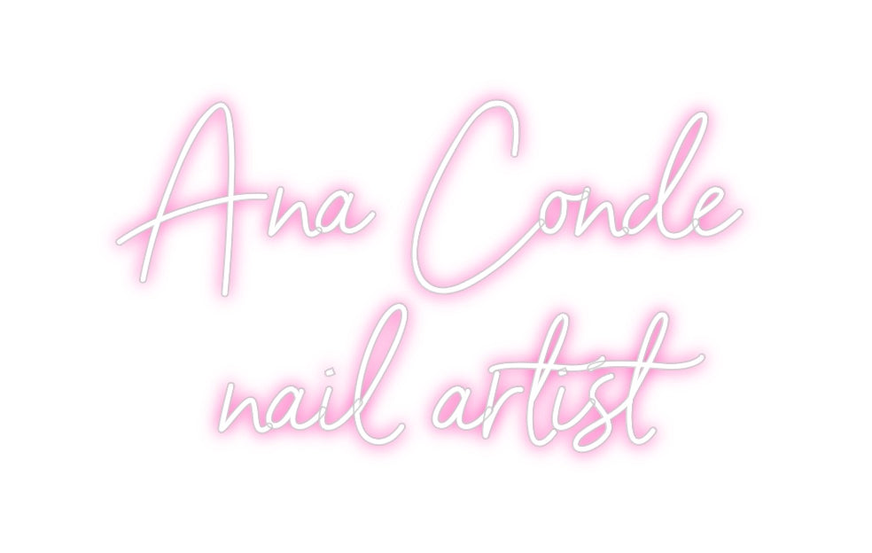 Neon personalizado: Ana Conde
na...