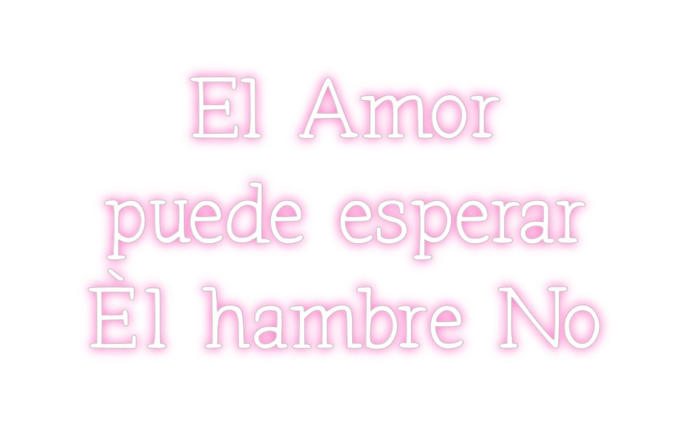 Neon personalizado: El Amor
pue...
