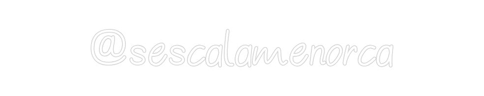 Neon personalizado: @sescalamenorca