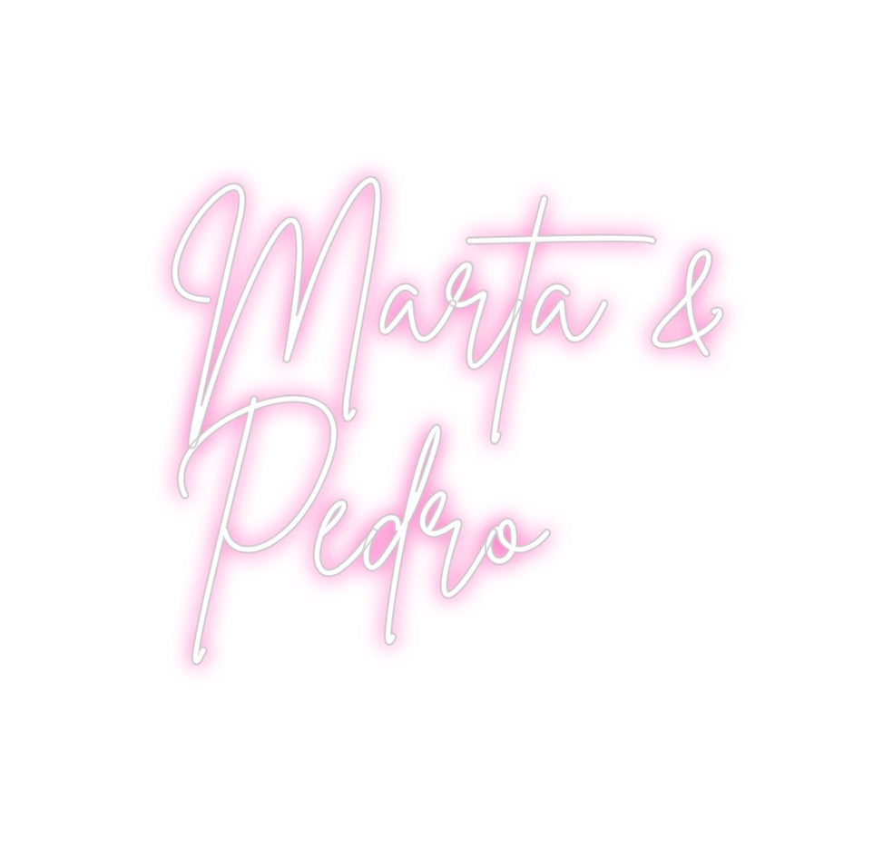 Neon personalizado: Marta &
Pedro