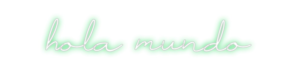 Neon personalizado: hola mundo