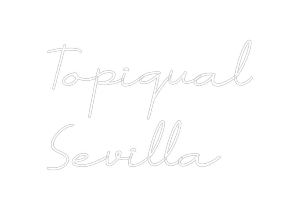 Neon personalizado: Topiqual
Se...