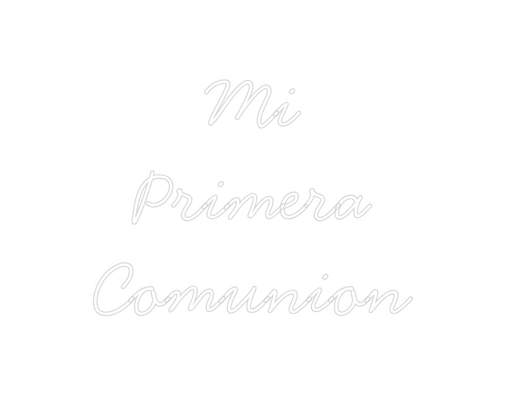 Neon personalizado: Mi
Primera
...