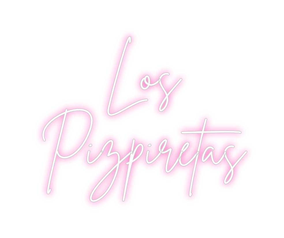 Neon personalizado: Los
Pizpire...