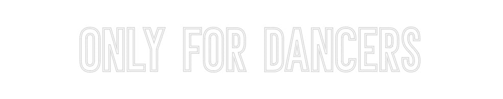 Neon personalizado: only for danc...