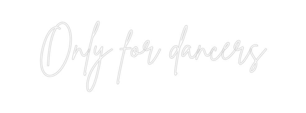 Neon personalizado: Only for danc...