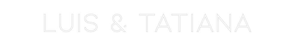 Neon personalizado: Luis & Tatiana