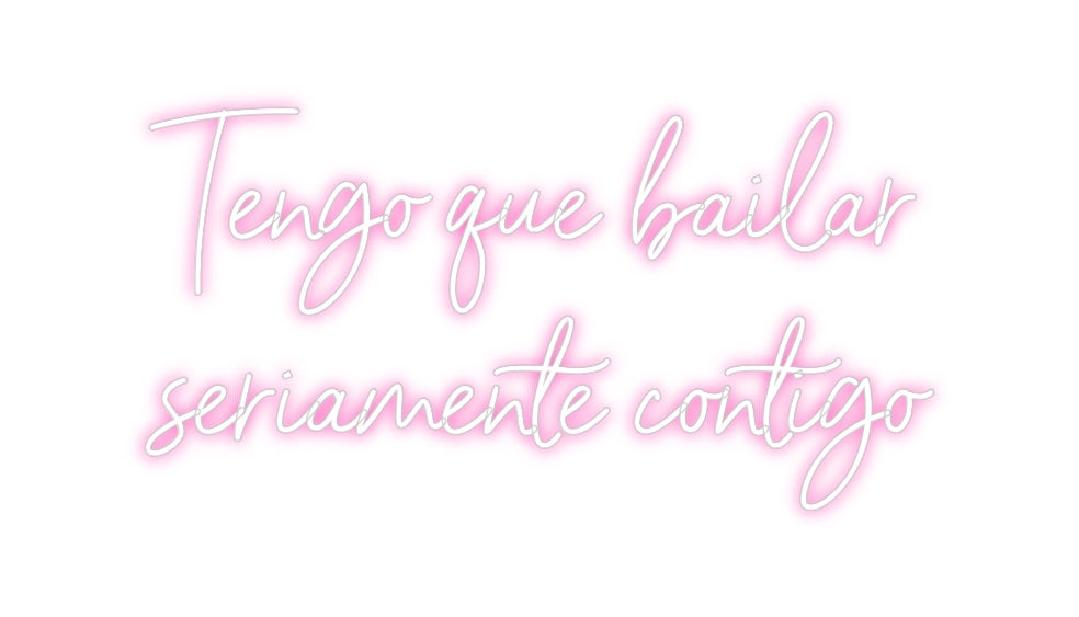 Neon personalizado: Tengo que bai...