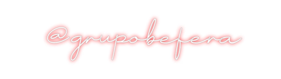 Neon personalizado: @grupobefera