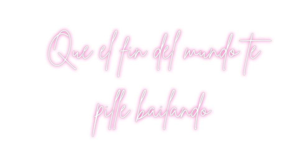 Neon personalizado: Que el fin de...