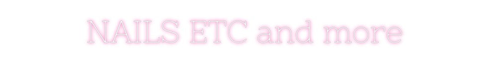 Neon personalizado: NAILS ETC and...