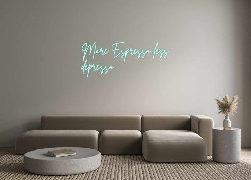 Neon personalizado: More Espresso...