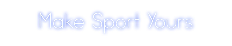 Neon personalizado: Make Sport Yo...