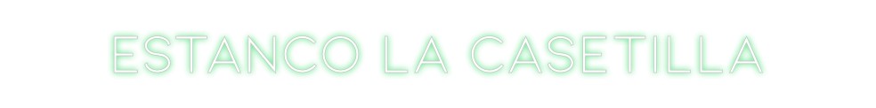 Neon personalizado: ESTANCO LA CA...