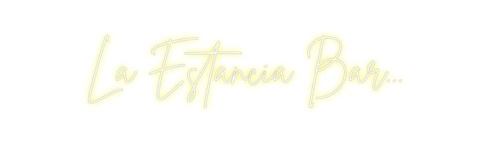 Neon personalizado: La Estancia B...