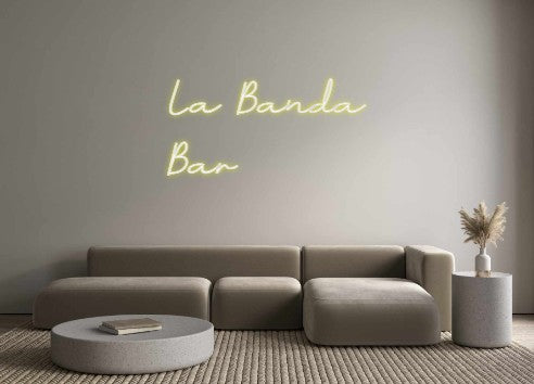 Neon personalizado: La Banda
Bar