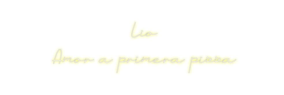 Neon personalizado: Lio
Amor a p...