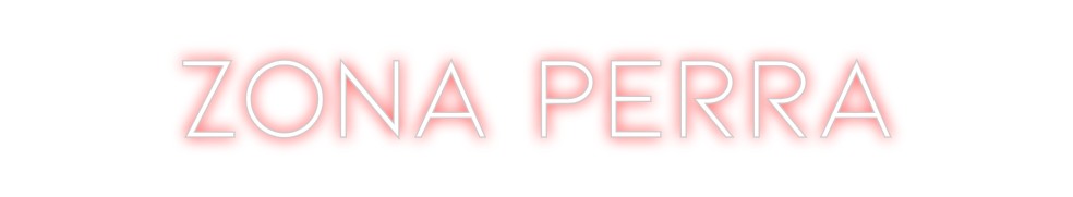 Neon personalizado: ZONA PERRA