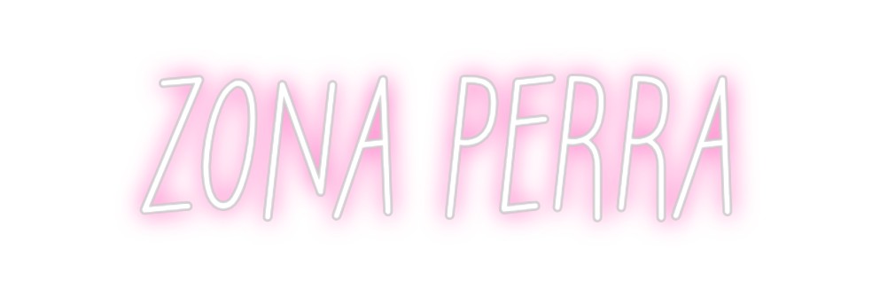 Neon personalizado: ZONA PERRA