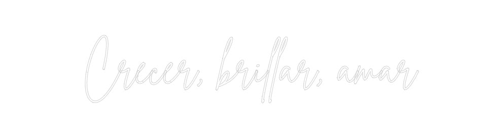Neon personalizado: Crecer, brill...