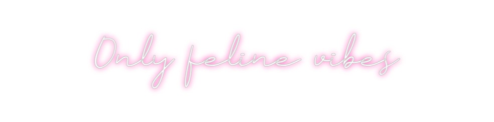 Neon personalizado: Only feline v...