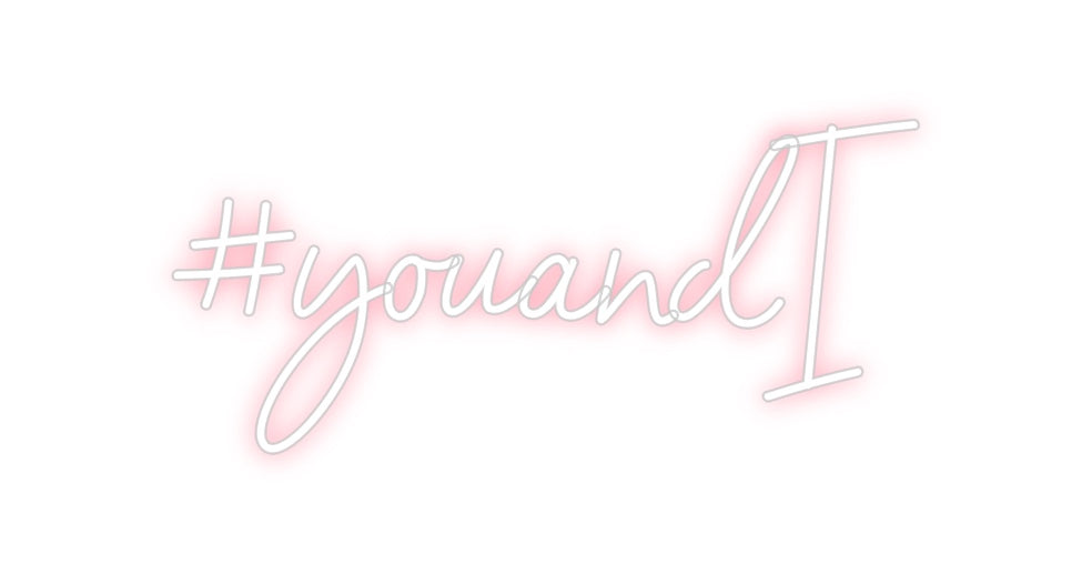 Neon personalizado: #youandI
