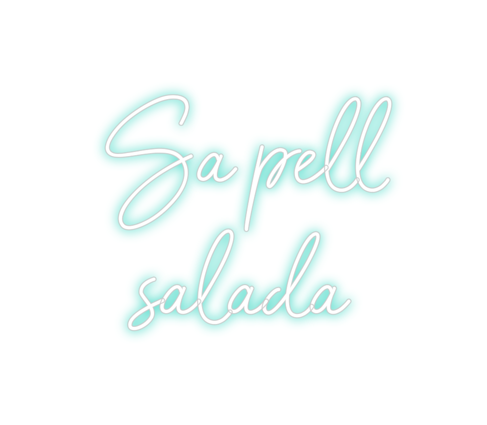 Neon personalizado: Sa pell
sal...