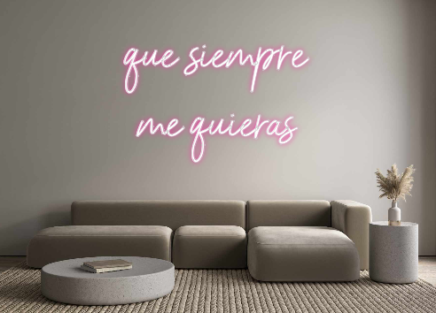 Neon personalizado: que siempre
...