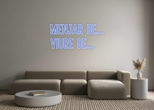 Neon personalizado: MENJAR BE...
...