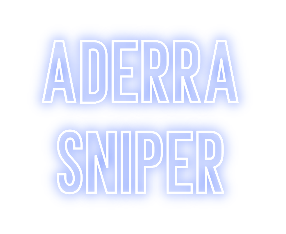 Neon personalizado: ADERRA
SNIPER
